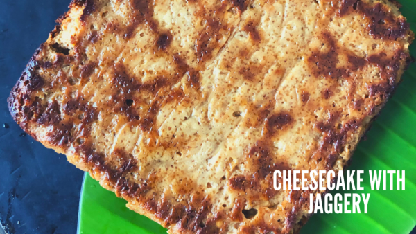 Jaggery Chenna Poda Recipe | Cheese Cake with Jaggery